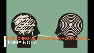 TRASTORNO DE LA COMUNICACIÓN SOCIAL PRAGMÁTICA [upl. by Ursula346]