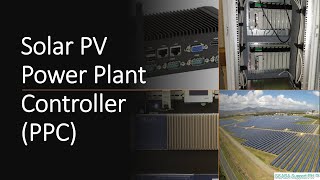 Solar PV Power Plant Controller PPC [upl. by Alekehs]