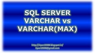 SQL Server Varchar vs Varchar Max [upl. by Norty]