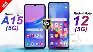 Samsung Galaxy A15 5G vs Redmi Note 12 5G  FULL SPECS COMPARISON [upl. by Llertak]