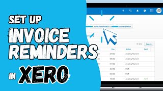 Avoid late payments How to set up invoice reminders in Xero [upl. by Dwan]