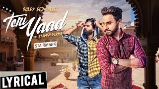 TERI YAAD Lyrics  GOLDY DESI CREW Feat PARMISH VERMA  New Song 2018  Speed Records [upl. by Nesline]