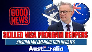 Good News Australia Reopens Skilled Visa Program in 2024  Australian Immigration Updates [upl. by Fisken]