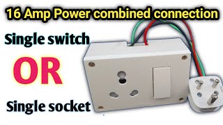 16amp Power Combined  single switch single socket Electric board connection  Electric board wiring [upl. by Leroj]