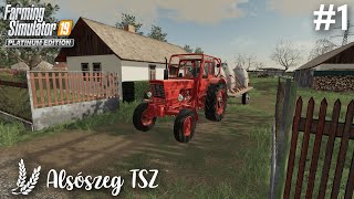 Háztáji gazdálkodás  Alsószeg TSZ Seasons  1  FS19 Timelapse [upl. by Reames]