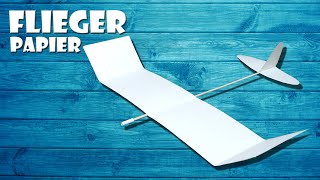 ✈️ einfaches Segelflugmodell selber basteln  Papierflieger   glider airplane DIY craft 4K [upl. by Winn]