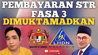 INFO BANTUAN PEMBAYARAN STR FASA 3 DIMUKTAMADKAN [upl. by Nannek674]