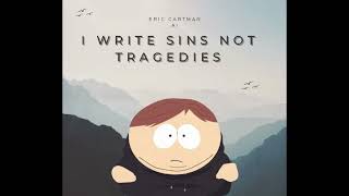 Panic At The Disco  quotI Write Sins Not Tragediesquot  Eric Cartman Cover [upl. by Bron]