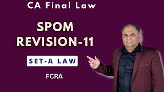 Lect11Corporate amp Economic Law Revision SPOM  FCRA  CA Amit Popli [upl. by Yllen]