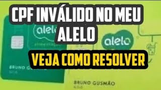 CPF INVÁLIDO NO APLICATIVO DO MEU ALELO DO VALE ALIMENTAÇÃO [upl. by Hebert]