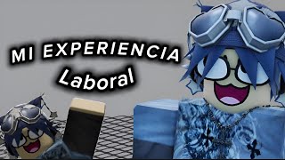 MI PRIMERA EXPERIENCIA LABORAL CONTADO EN ROBLOX 🙀 [upl. by Nnateragram]