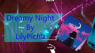 Beat Saber Dreamy Night  LilyPichu Test [upl. by Scevo]