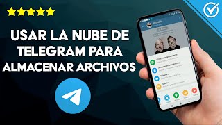 Cómo Usar la Nube de Telegram para Almacenar mis Archivos y Guardar Fotos Videos o Conversaciones [upl. by Janeta217]