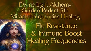 The Power of Miracle Frequencies for Flu Resistance amp Immune Boost [upl. by Maurili26]