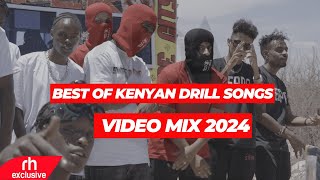 BEST OF KENYAN DRILL SONGS VIDEO MIX 2024 FT BURUKLYN BOYZBREEDER WAKADINALI BY DJ ISSA PLATINUM [upl. by Bel]