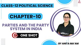 Parties and Party System in India One Shot  Term 2  Class 12 Political Science Chapter 10 [upl. by Dinah]