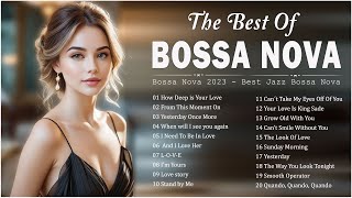 Bossa Nova Love Songs 💕 Best Bossa Nova Covers Of Popular Songs 💗 Bossa Nova Cool Music [upl. by Etta]