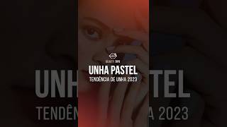 UNHA PASTEL I A Tendência de UNHA 2023 SHORTS [upl. by Naid]