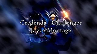 Credenda  Challenger Jayce Montage [upl. by Rudiger]