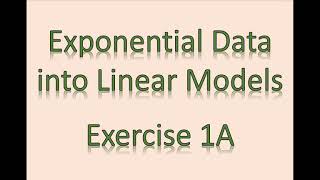 A2 Maths  Statistics  Exponential Data to Linear Models [upl. by Shah]