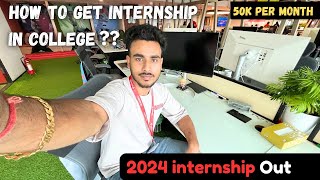 How to Get internship in College 2024  internshala internship Processes  50k stipend [upl. by Yasdnil]