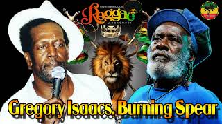 Gregory Isaacs Burning Spear Greatest Hits 2022 ⚡ The Best Of Burning Spear Gregory Isaacs [upl. by Boelter]