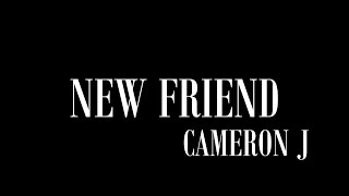 Cameron J  New Friend HQ Lyric Video  Random Structure TV [upl. by Giulio413]