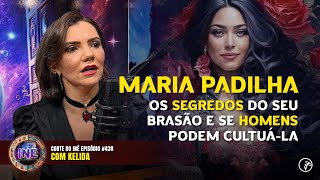 HOMENS PODEM CULTUAR MARIA PADILHA  KELIDA [upl. by Varin]