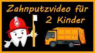 Zahnputzvideo für 2 Kinder  Zahnfeuerwehr amp MüllautoSong  Zähne putzen zwei Kinderlieder [upl. by Ahsilek]