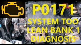 P0171 Engine Fault Code System Too Lean Bank 1 Diagnosis Solved DIY Easy Check Toyota Ford Etc [upl. by Yborian991]