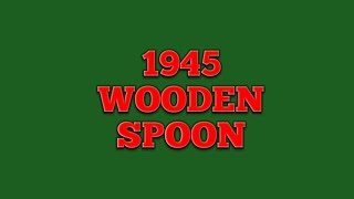 1945 WOODEN SPOON  SOUTH SYDNEY nrl rugbyleague southsydneyrabbitohs deehall47 [upl. by Haynes]