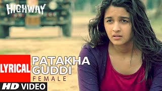 Lyrical Patakha Guddi  Highway  AR Rahman Nooran Sisters  Alia Bhatt Randeep Hooda [upl. by Kaufmann]