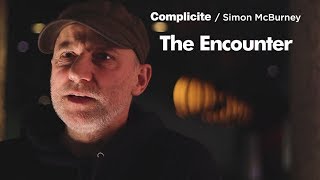 The Encounter  Simon McBurney amp Marcus du Sautoy  Complicité [upl. by Halivah4]