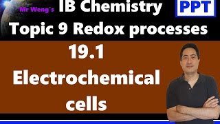 IB Chemistry Topic 9 Redox processes Topic 191 Electrochemical cells HL [upl. by Akin]