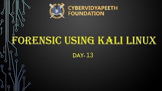 FORENSICS USING KALI LINUX DAY13 [upl. by Conover]