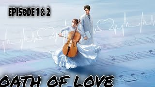 The Oath of Love Episode 1 amp 2 Explained in Hindi  Chinese Drama  Explanations in Hindi [upl. by Swamy]