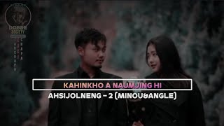 kahinkho a naum jing hi  short lyrics video ahsijolneng amp minou Alightmotion editing [upl. by Latsyrd663]