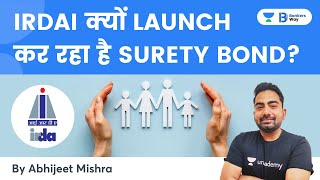 IRDAI क्यों Launch कर रहा है Surety Bond  What is Surety Bond  By Abhijeet Mishra [upl. by Korry]