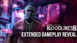 Vampire The Masquerade  Bloodlines 2  Extended Gameplay Reveal [upl. by Cavit]