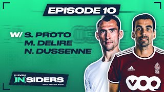 “Avec Luka Elsner on sait où on va” Avec Dussenne Delire amp Proto ElevenInsiders [upl. by Suoirtemed]