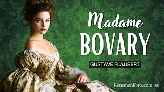 MADAME BOVARY de Gustave Flaubert RESUMEN del LIBRO [upl. by Ennayhs267]