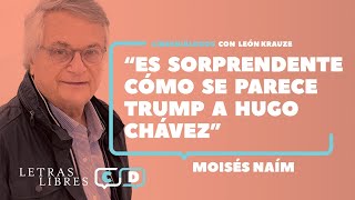 Moisés Naím quotEs sorprendente cómo se parece Trump a Hugo Chávezquot [upl. by Devitt]