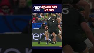 Red Card of RWC 2023 Final allblacks springboks samcane rwc2023final rugbyhighlights [upl. by Alyakcim]