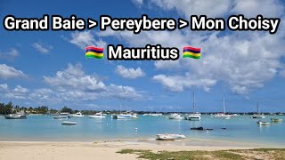 Grand Baie  Pereybere  Mon Choisy  Mauritius 🇲🇺 [upl. by Assilak]