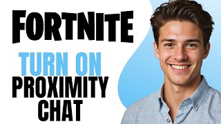 How to Turn on Proximity Chat in Fortnite Hear Other Team Player Voices  Proximity Chat Maps [upl. by Siari887]