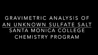 Gravimetric Analysis Experiment [upl. by Antoinette]