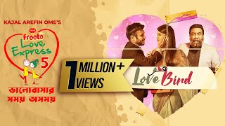 Valentines Day Short Film  Love Bird  PRAN Frooto Love Express 5  Mishu Sabbir  Farin  Chashi [upl. by Eedrahs]