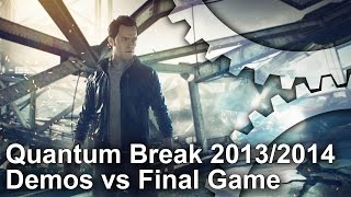 Quantum Break 20132014 Demos vs Final Game Graphics Comparison [upl. by Nial]