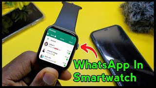 How To Get WhatsApp In Any Smartwatch  WhatsApp in Smartwatch [upl. by Maleen]