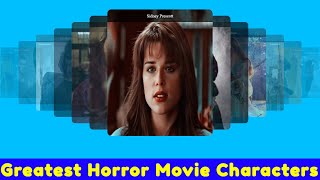 Greatest Horror Movie Characters of All Time [upl. by Muiram]